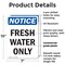 Signmission Fresh Water Only, 7 in W x Rectangle, Plastic OS-2PACK-NS-P-710-V-12923 - alternate 4